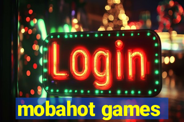 mobahot games